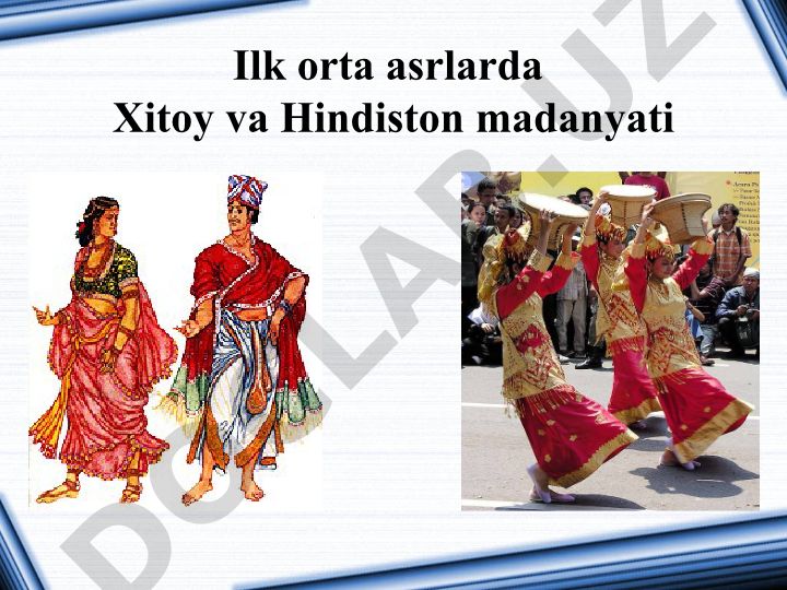 Ilk orta asrlarda Xitoy va Hindiston madaniyati