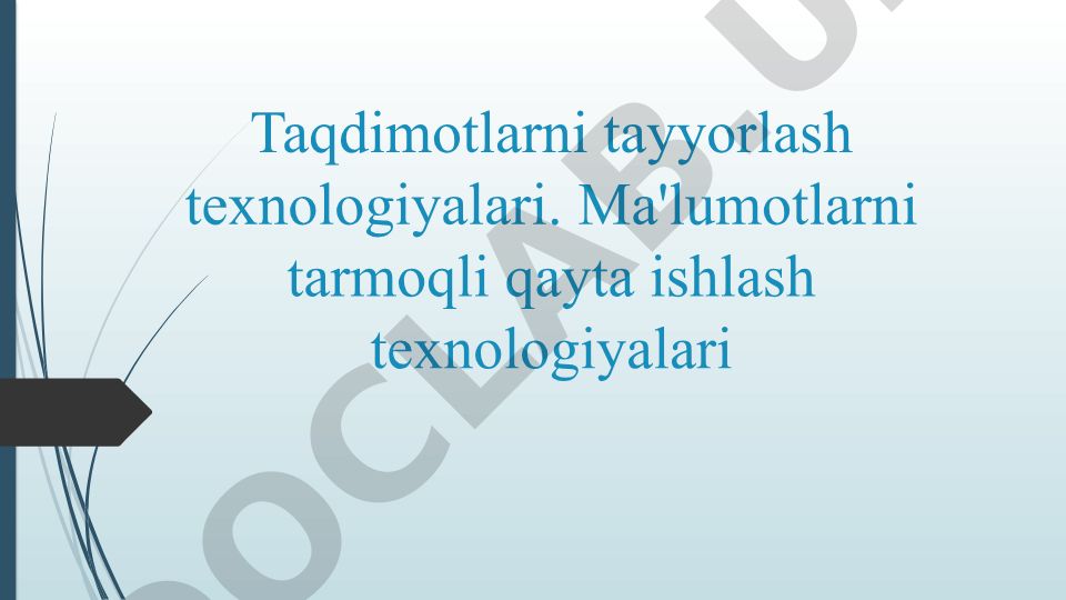 Taqdimotlarni tayyorlash texnologiyalari va Power Point dasturi