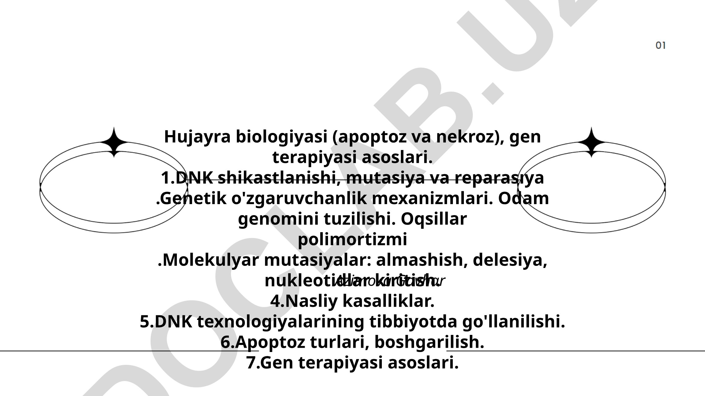 Hujayra biologiyasi, apoptoz, nekroz va gen terapiyasi asoslari