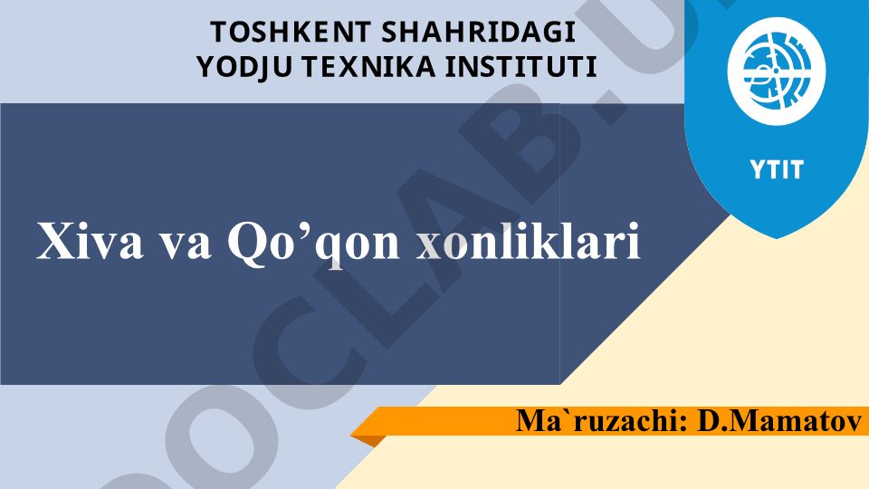 Xiva va Qo'qon xonliklari tarixi va ijtimoiy-iqtisodiy vaziyati