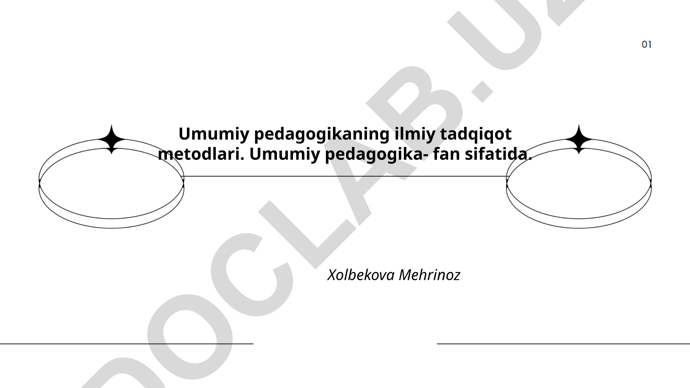 Umumiy pedagogikaning ilmiy tadqiqot metodlari