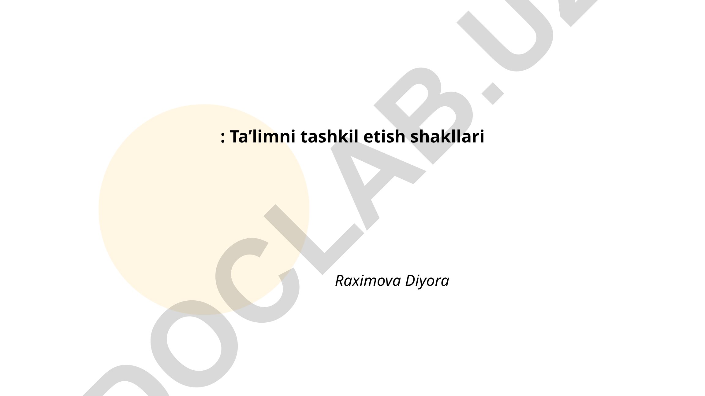 Ta’limni tashkil etish shakllari