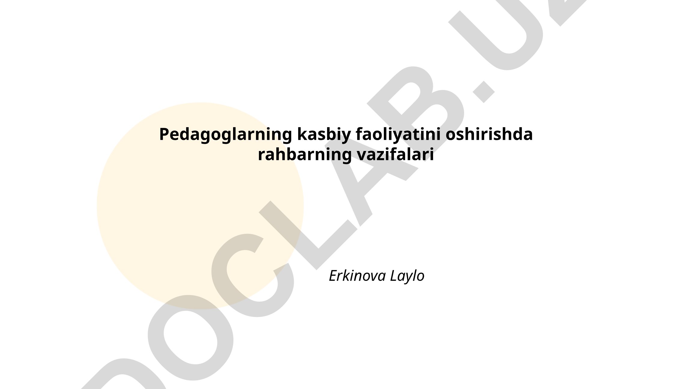 Pedagoglarning kasbiy faoliyatini oshirishda rahbarning vazifalari