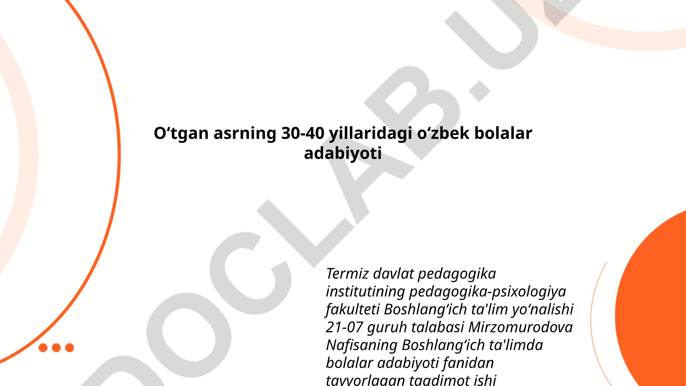 Oʻtgan asrning 30-40 yillaridagi oʻzbek bolalar adabiyoti