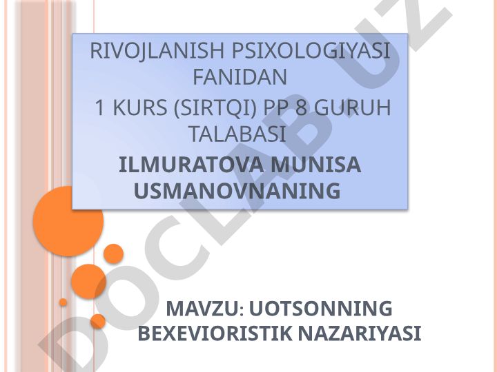 Uotsonning bixevioristik nazariyasi rivojlanish psixologiyasi
