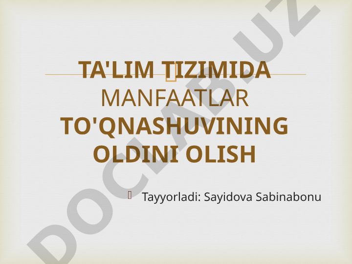 Ta'lim tizimida manfa'atlar to'qnashuvining oldini olish