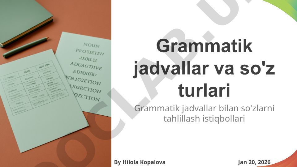 Grammatik jadvallar va so'z turlari
