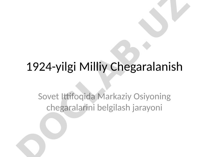 1924-yilgi Milliy Chegaralanish: Markaziy Osiyo respublikalarining shakllanishi