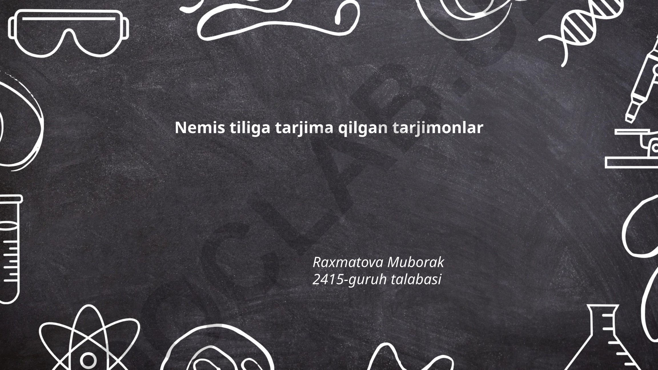 Nemis tilidan o'zbek tiliga tarjimashunoslik tarixi va adabiyoti