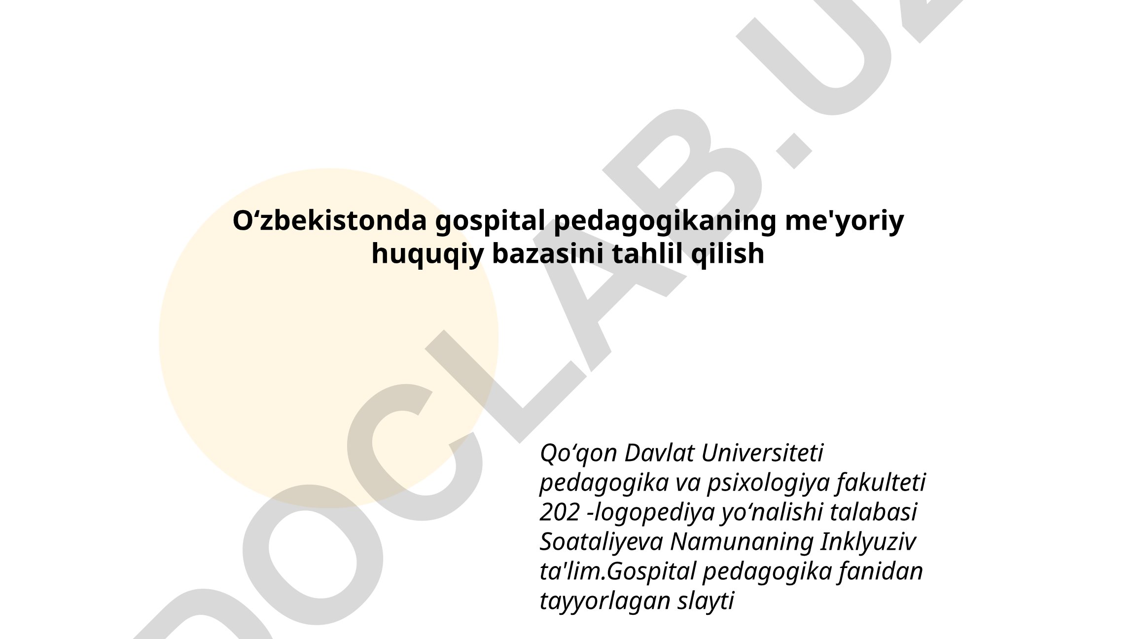 Oʻzbekistonda gospital pedagogikaning me'yoriy huquqiy bazasini tahlil qilish