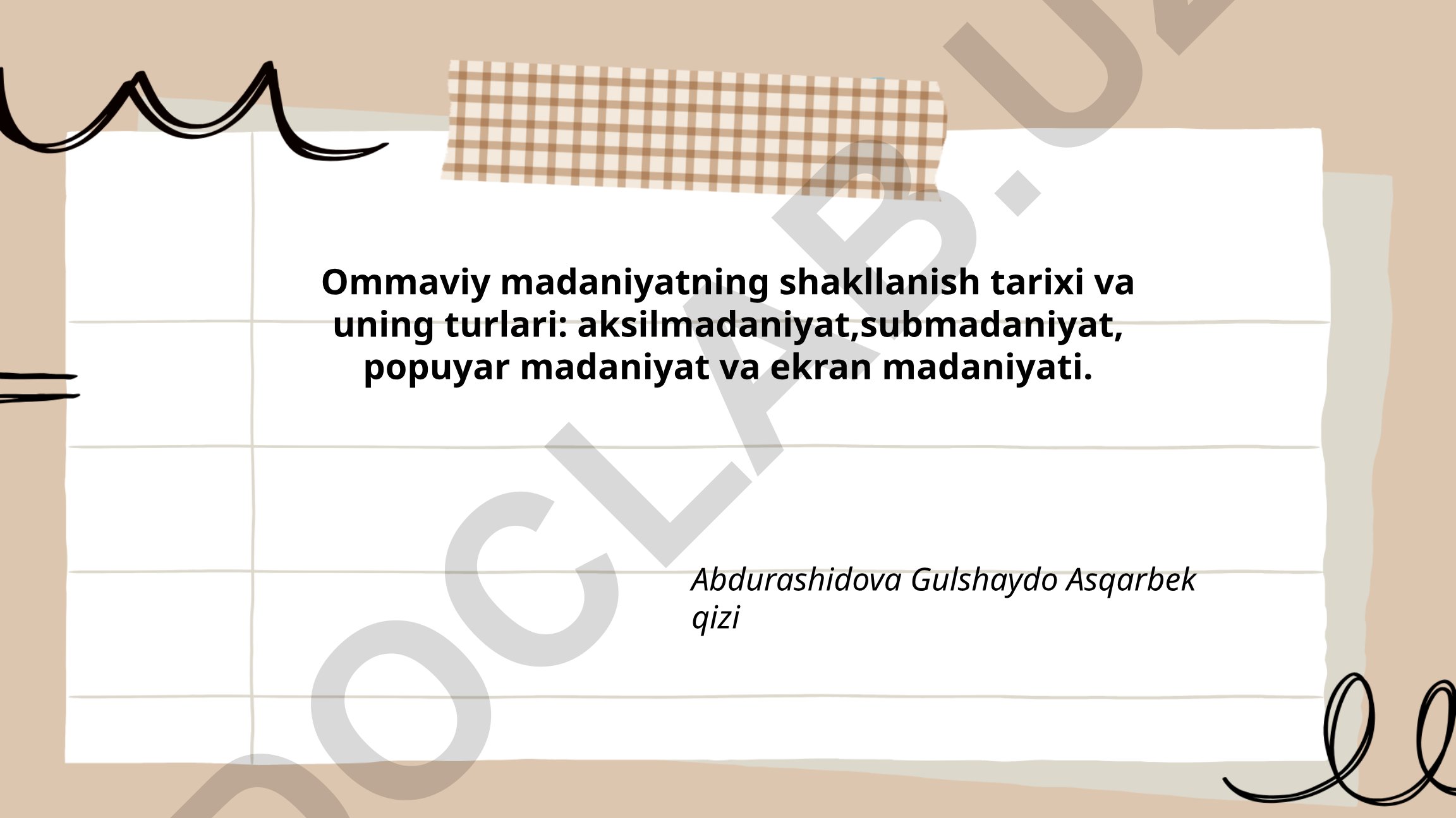 Ommaviy madaniyatning shakllanish tarixi va uning turlari