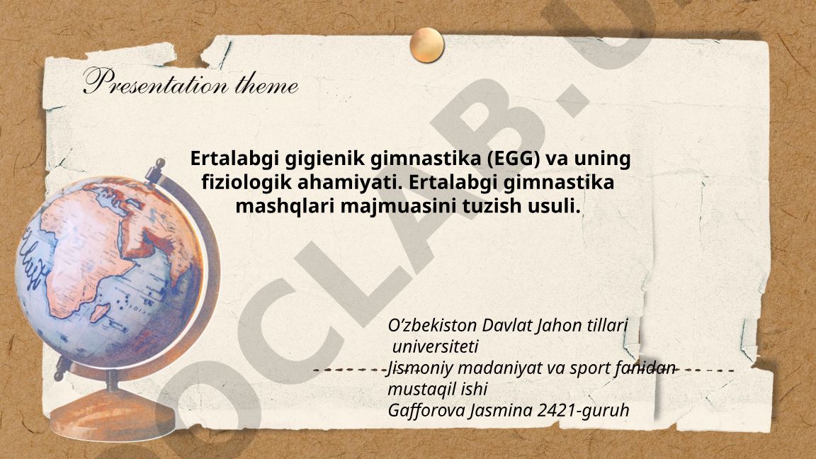 Ertalabgi gigienik gimnastika va uning fiziologik ahamiyati