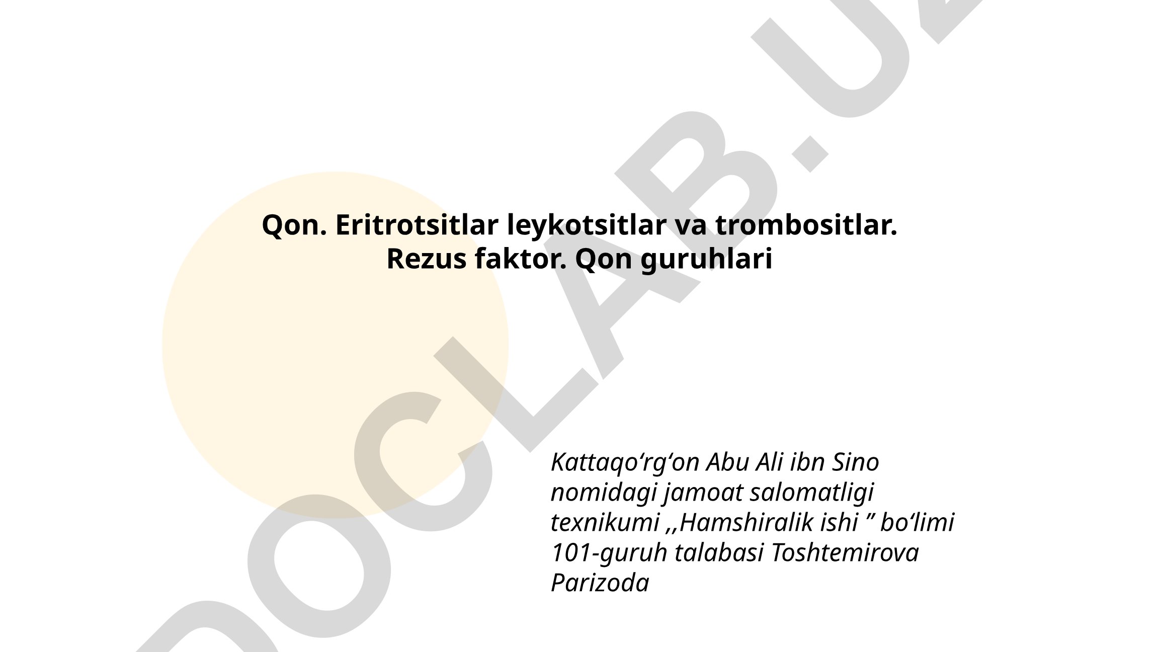 Qonning tarkibi, eritrotsitlar, leykotsitlar, trombositlar va rezus faktor