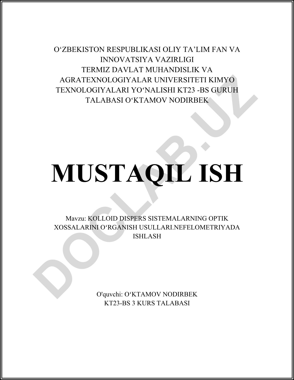 Kolloid dispers sistemalarning optik xossalarini o'rganish usullari. Nefelometriyada ishlash