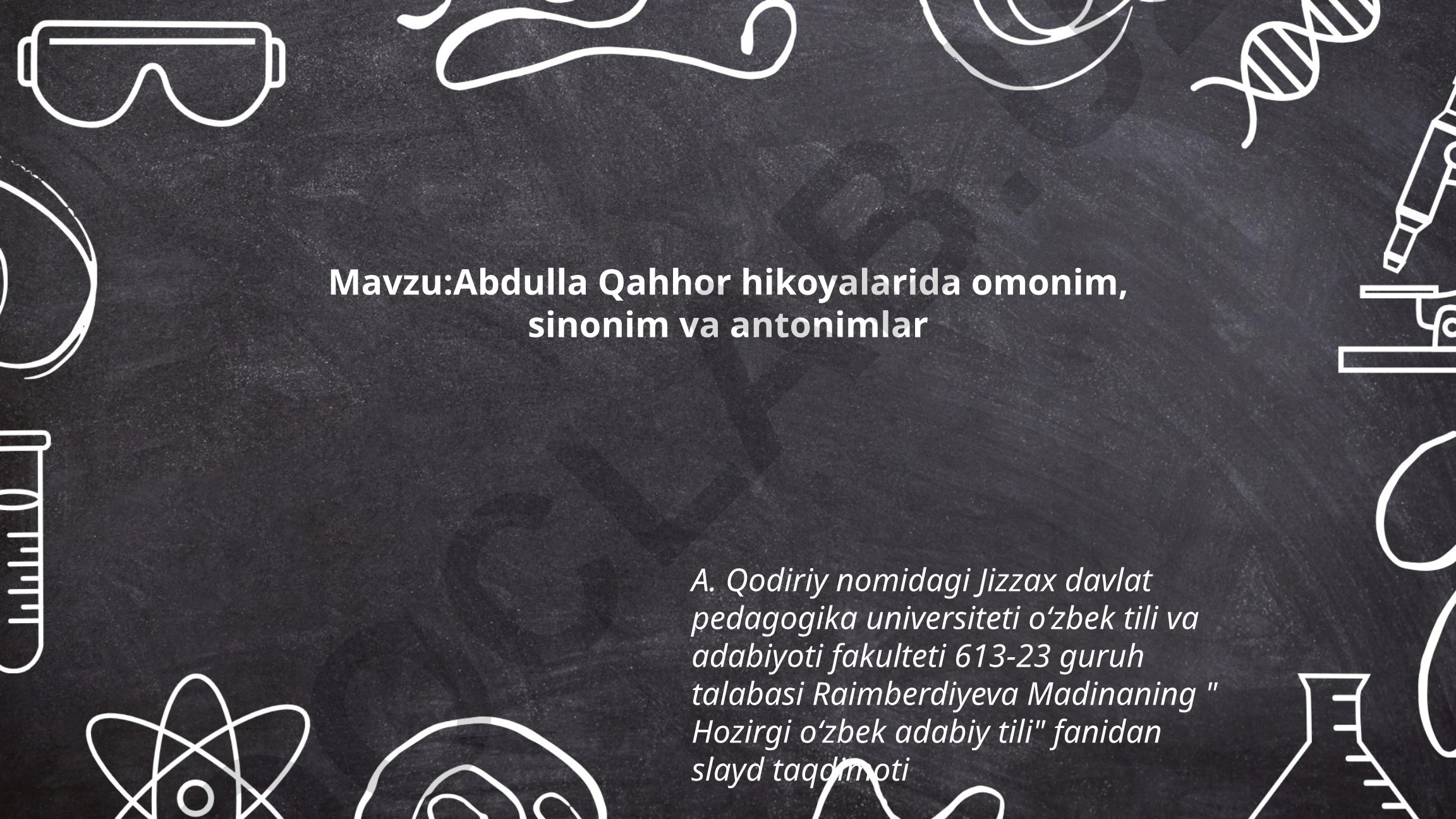 Abdulla Qahhor hikoyalarida omonim, sinonim va antonimlar