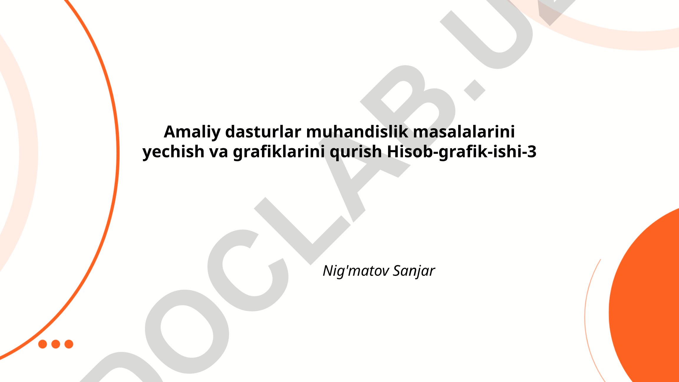 Amaliy dasturlar yordamida muhandislik masalalarini yechish va grafiklarini qurish
