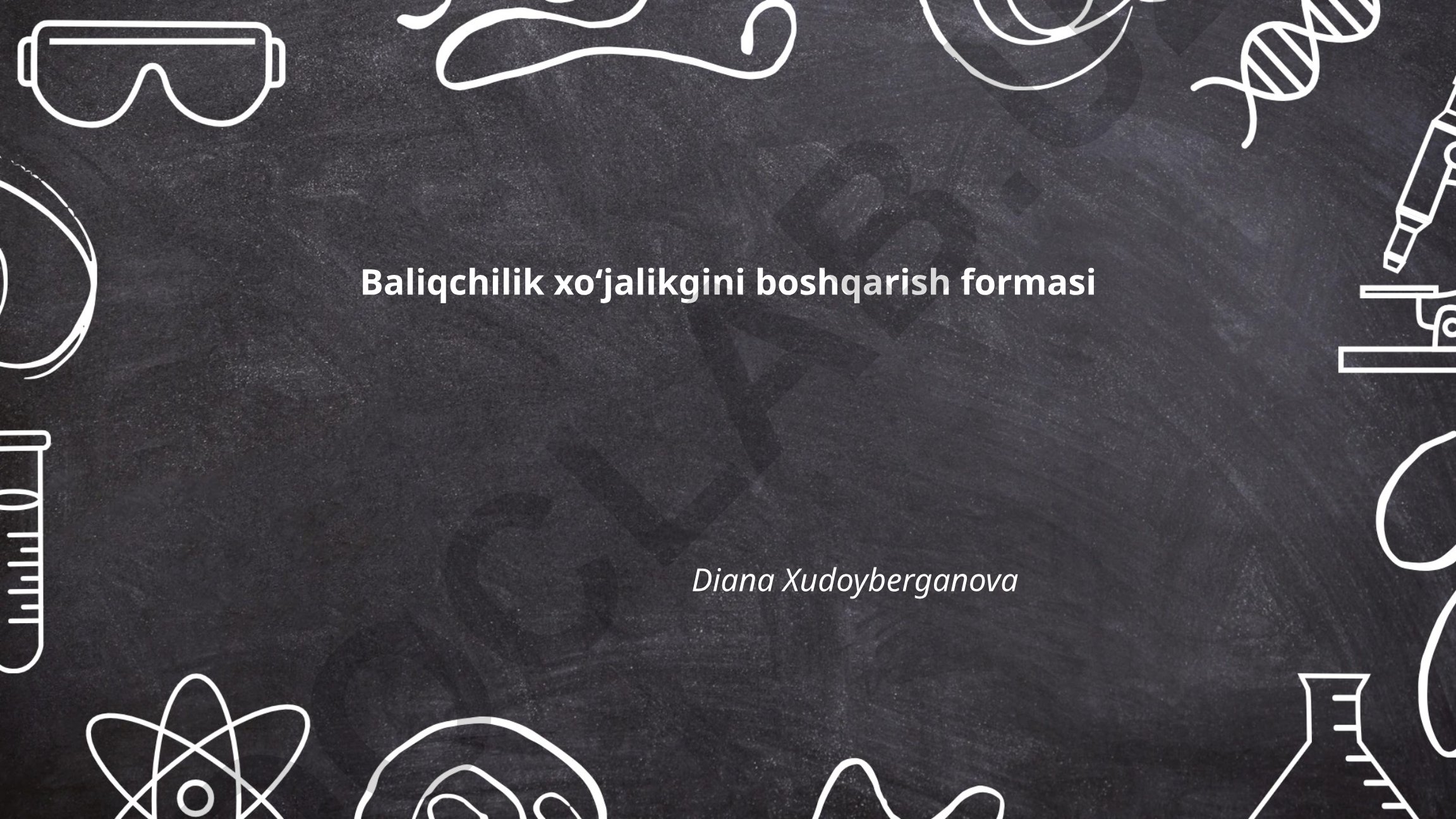 Baliqchilik xoʻjaligini boshqarish formasi