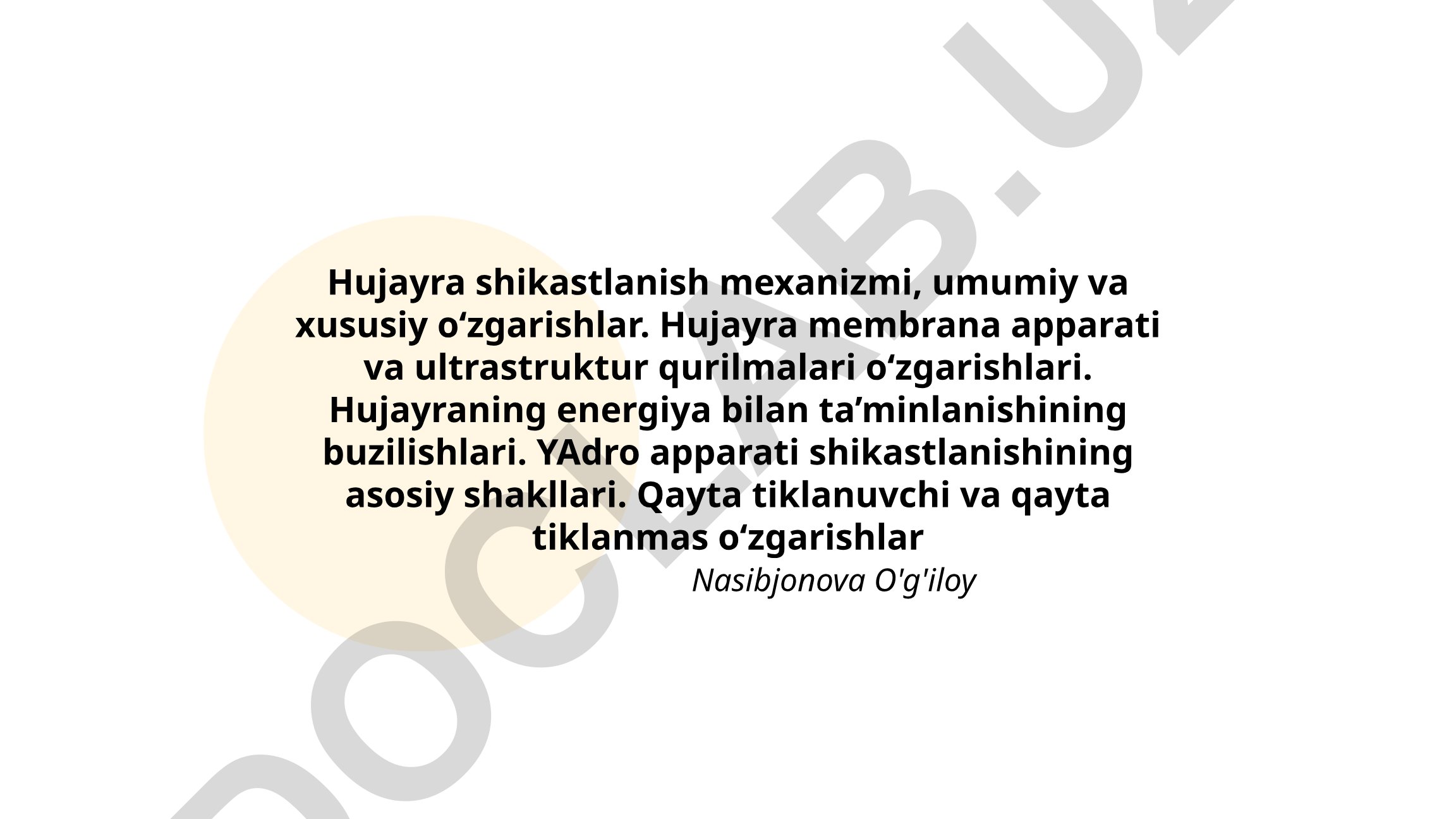 Hujayra shikastlanish mexanizmi va o'zgarishlari