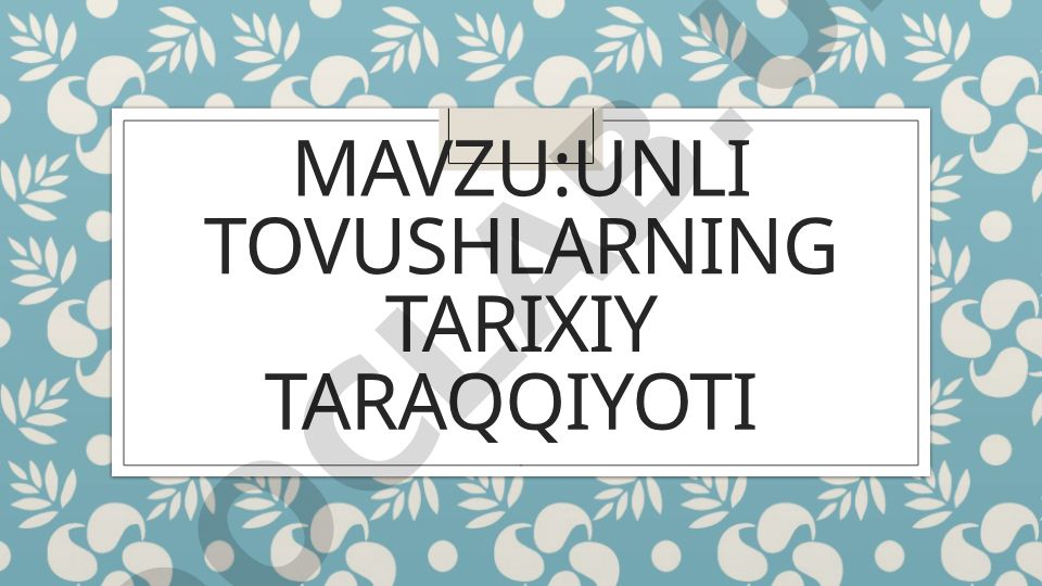 Unli tovushlarning tarixiy taraqqiyoti