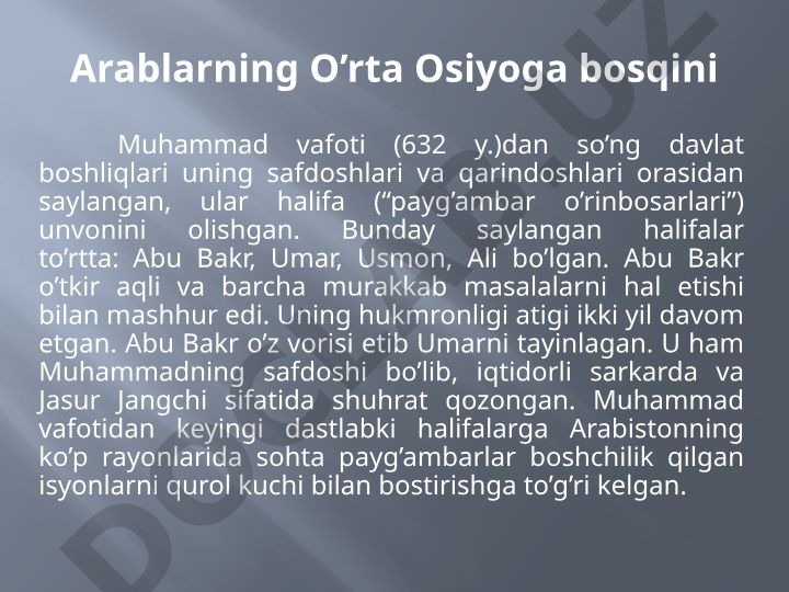 Arablarning O'rta Osiyoga bosqini va dastlabki halifalar