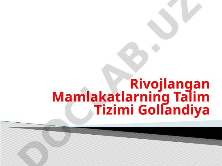 Gollandiyada ta'lim tizimi va majburiy ta'lim