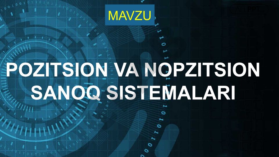 Pozitsion va nopozitsion sanoq sistemalari