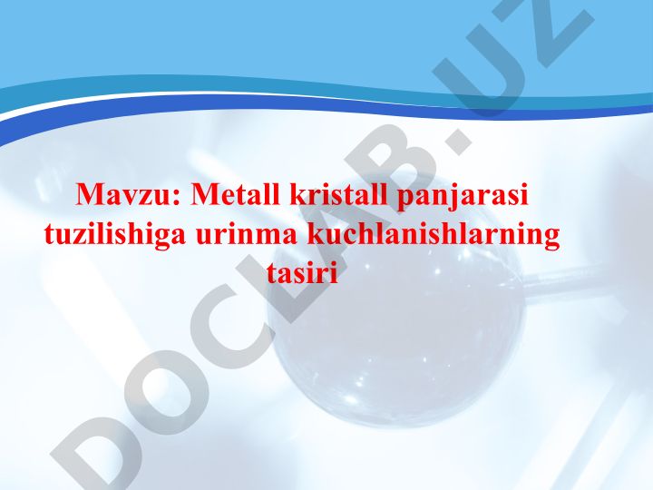 Metall kristall panjarasi tuzilishiga urinma kuchlanishlarning tasiri