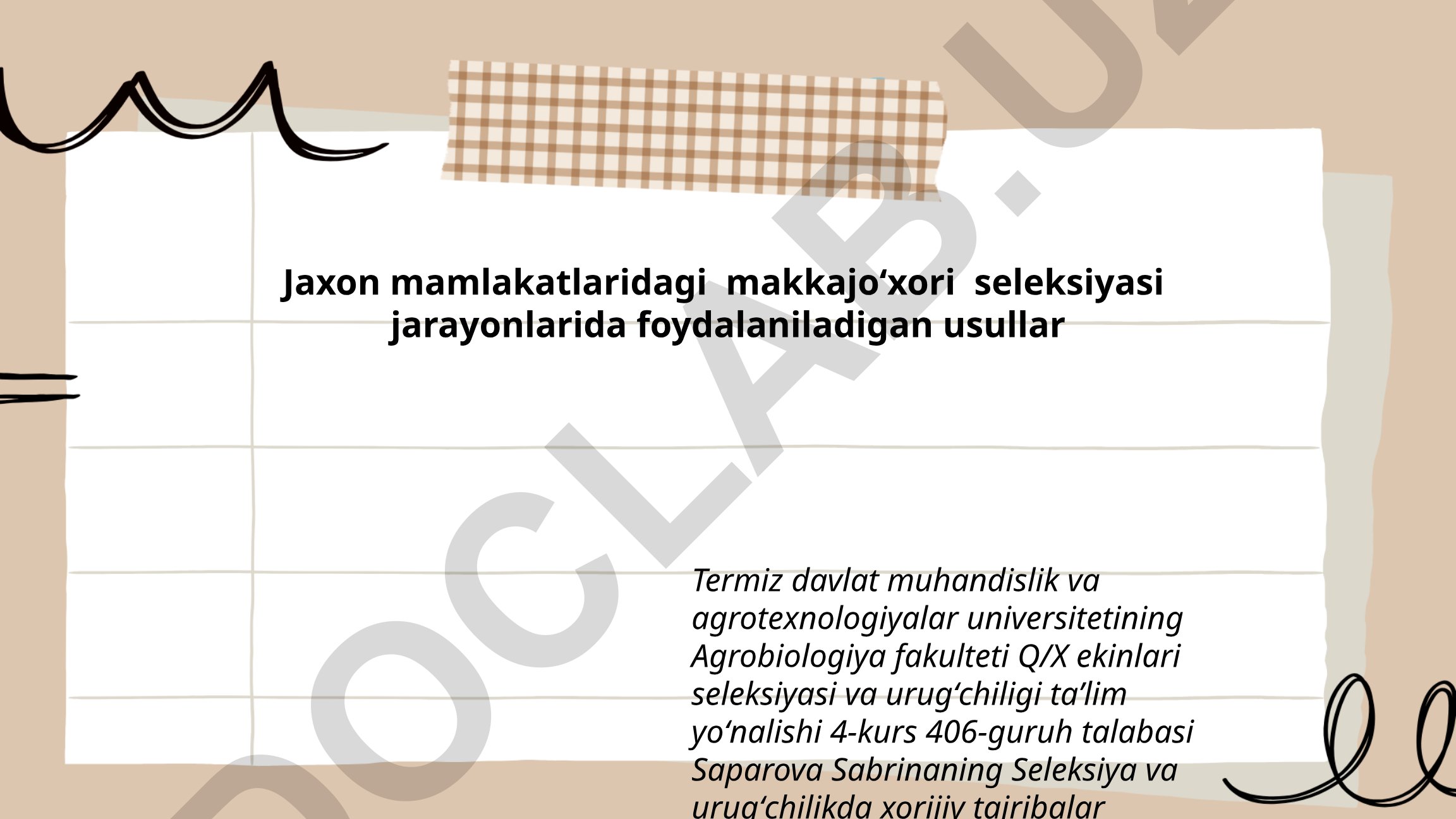 Jaxon mamlakatlaridagi makkajoʻxori seleksiyasi jarayonlarida foydalaniladigan usullar