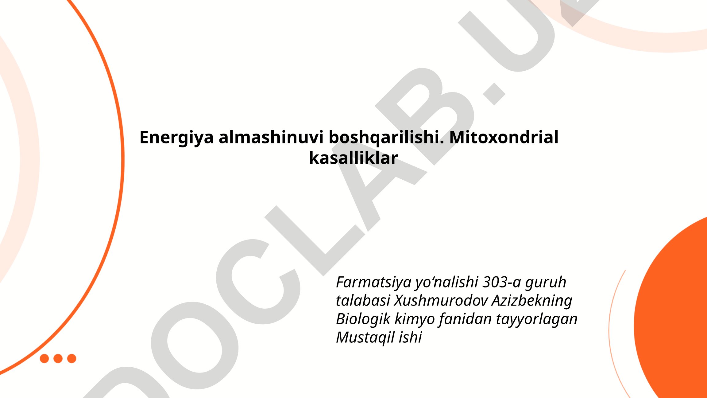 Energiya almashinuvi boshqarilishi va mitoxondrial kasalliklar