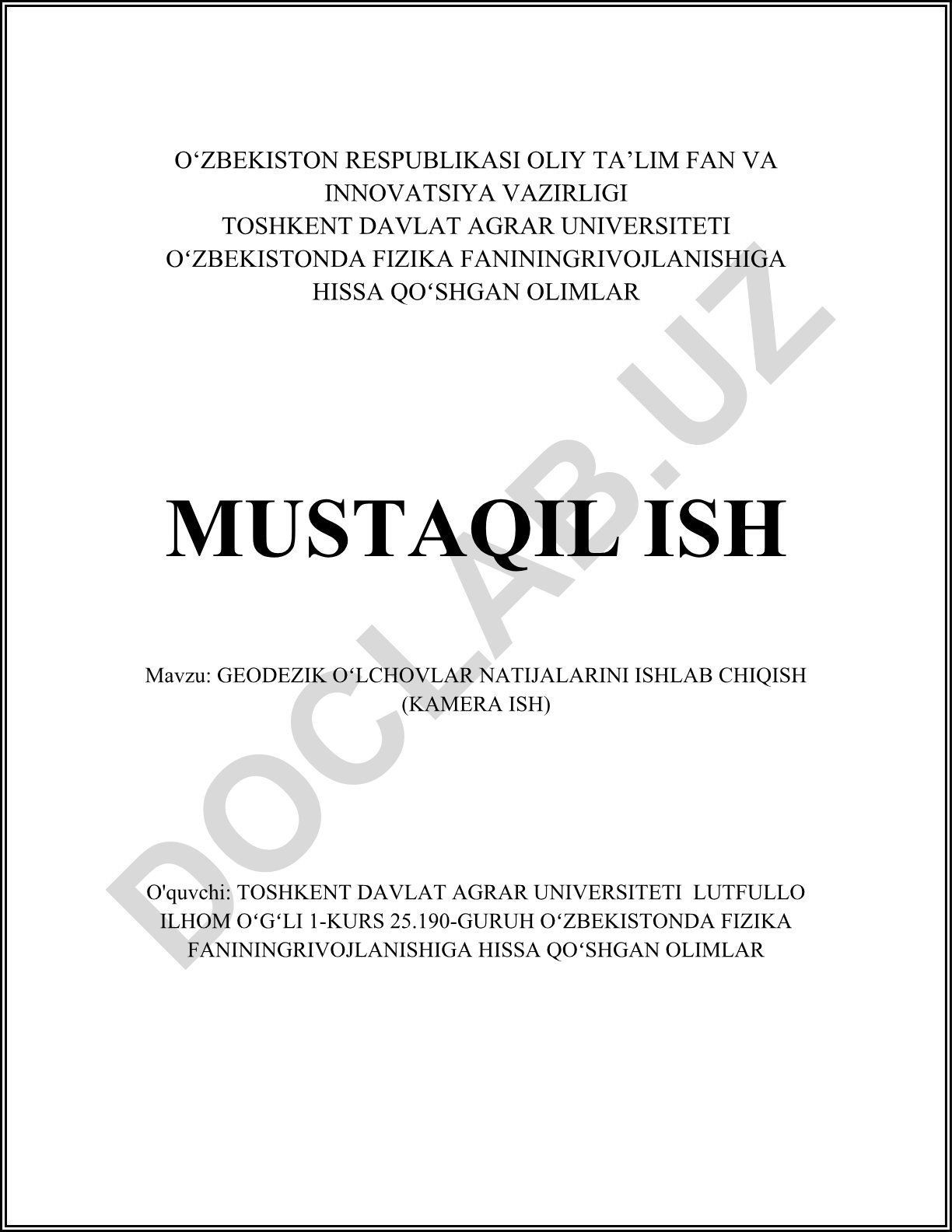 Geodezik oʻlchov natijalarini ishlab chiqish (kamera ish)