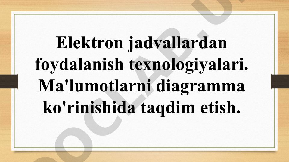 Elektron jadvallardan foydalanish texnologiyalari va ma'lumotlarni diagramma ko'rinishida taqdim etish