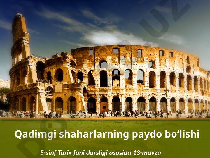 Qadimgi shaharlarning paydo bo'lishi