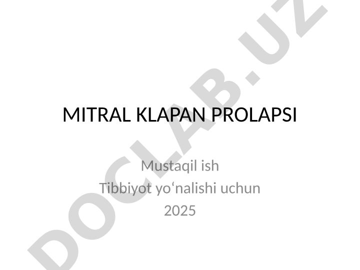 Mitral Klapan Prolapsi Sabablari, Belgilari va Davolash Usullari