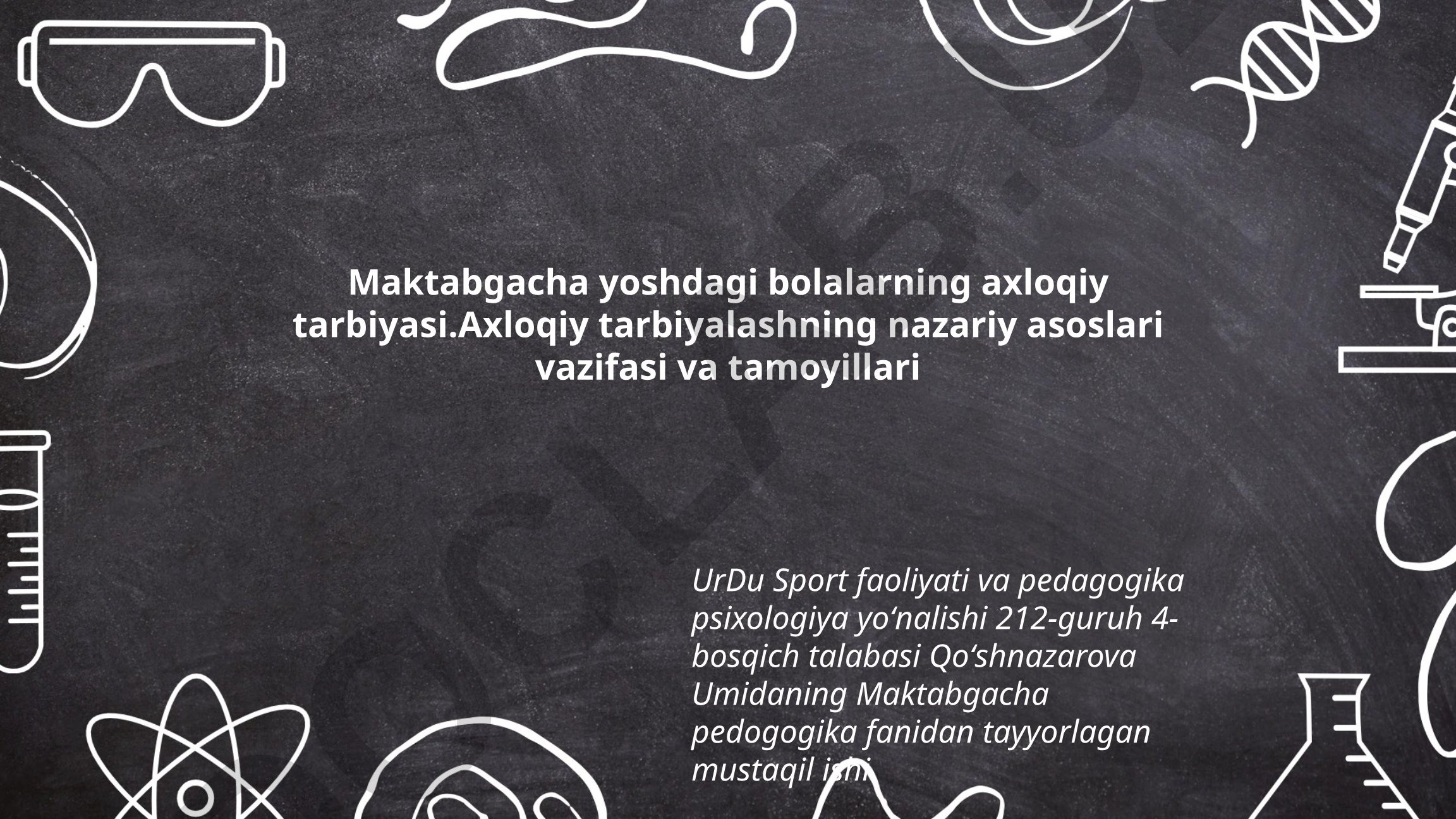 Maktabgacha yoshdagi bolalarning axloqiy tarbiyasi