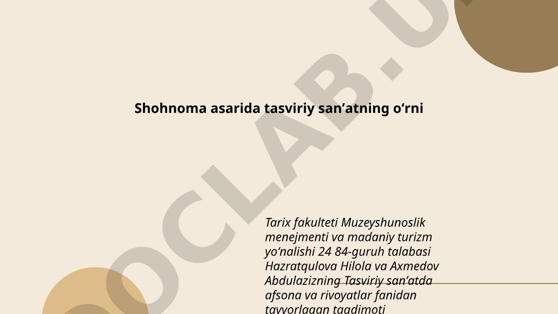 Shohnoma asarida tasviriy sanʼatning oʻrni