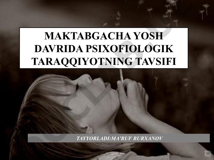 Maktabgacha yosh davrida psixofiziologik taraqqiyotning tavsifi