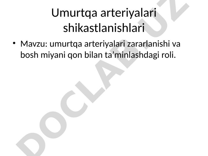 Umurtqa arteriyalari zararlanishi va bosh miyani qon bilan ta'minlashdagi roli
