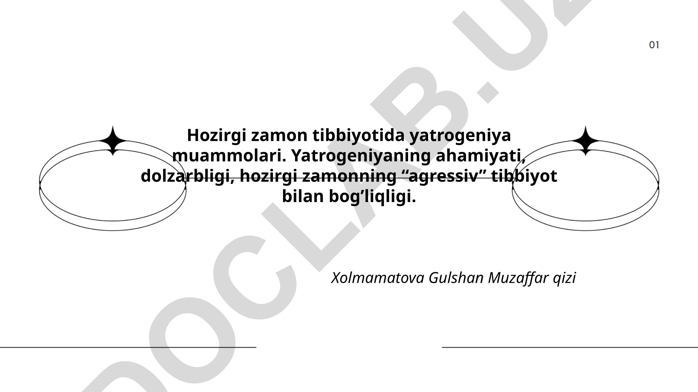 Hozirgi zamon tibbiyotida yatrogeniya muammolari