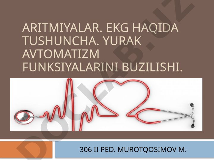 Aritmiyalar, EKG tushunchasi va yurak avtomatizmi buzilishlari