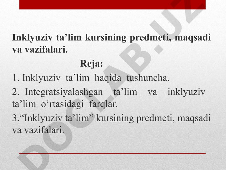 Inklyuziv ta’lim kursining predmeti, maqsadi va vazifalari