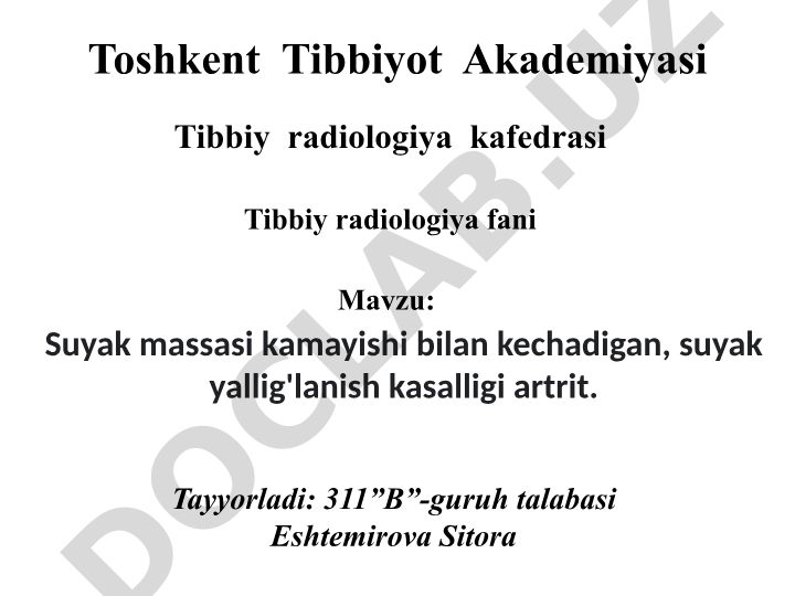 Artrit - suyak massasi kamayishi bilan kechadigan suyak yallig'lanish kasalligi