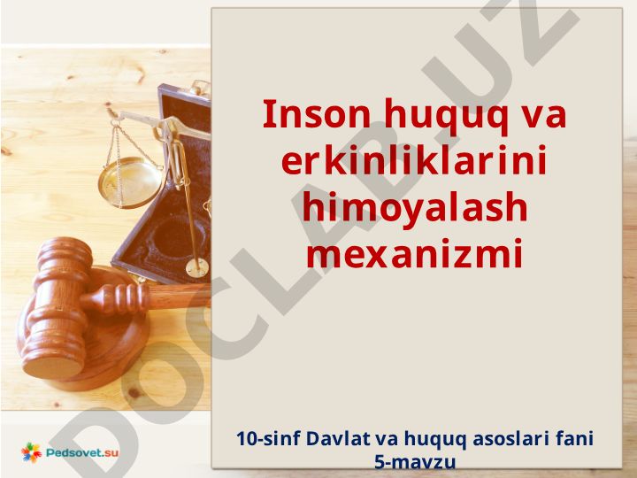 Inson huquqlarini himoya qilishga oid xalqaro huquqiy hujjatlar