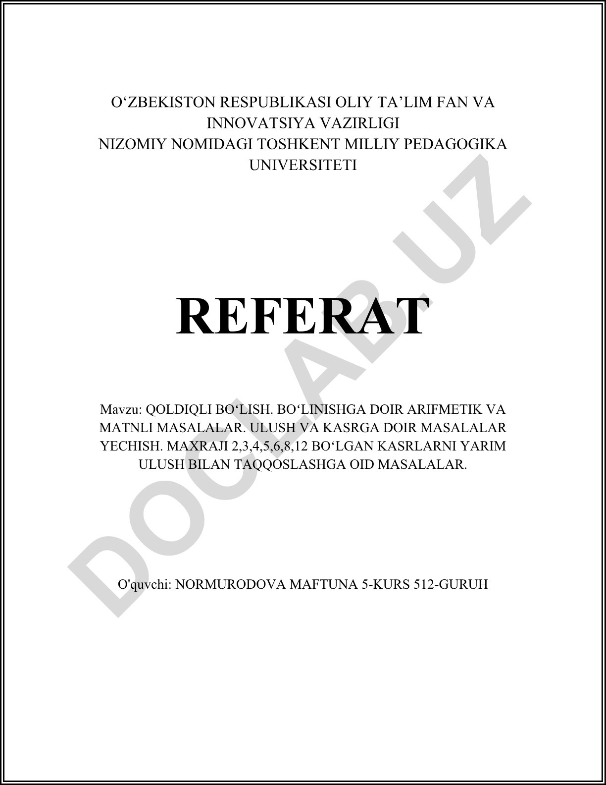 Qoldiqli boʻlish. Boʻlinishga doir arifmetik va matnli masalalar. Ulush va kasrga doir masalalar yechish