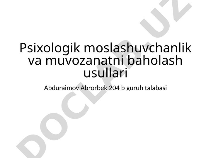Psixologik moslashuvchanlik va muvozanatni baholash usullari
