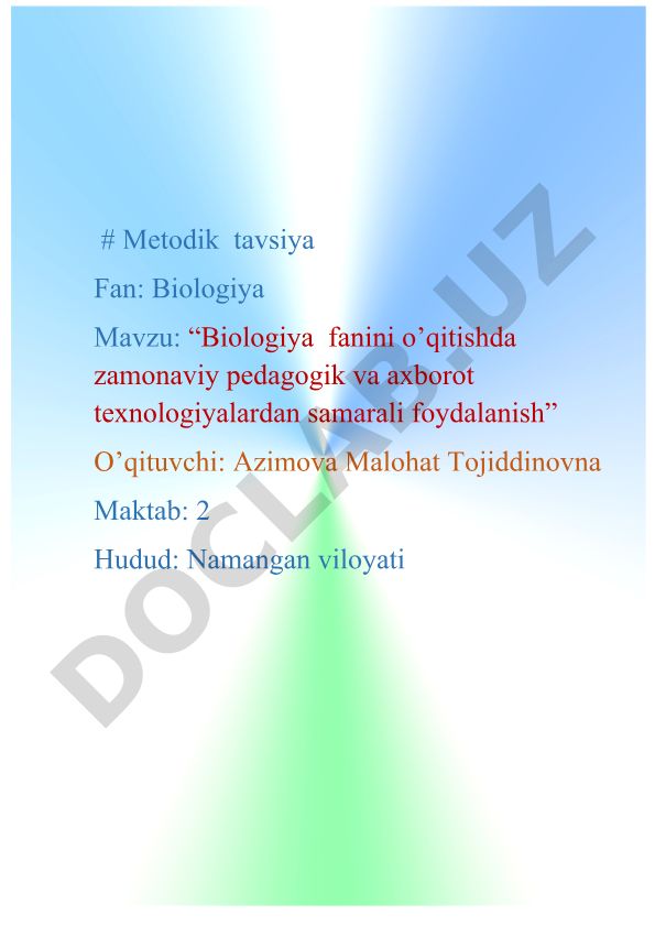 Biologiya fanini o’qitishda zamonaviy pedagogik va axborot texnologiyalardan samarali foydalanish