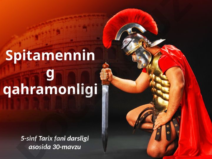 Makedoniyalik Aleksandrning O‘rta Osiyoga yurishi va Spitamen qarshiligi