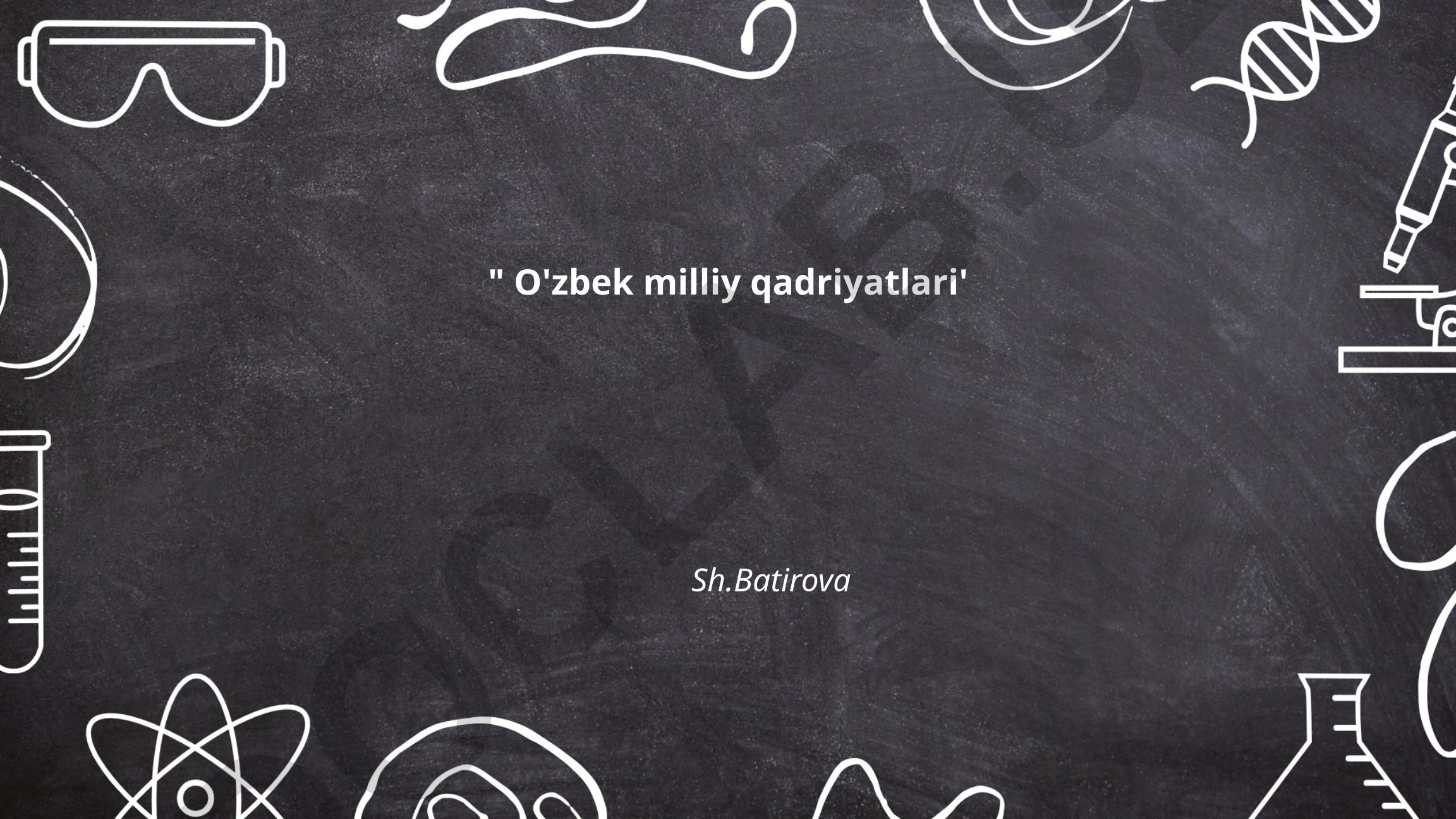 O'zbek milliy qadriyatlari: tarixiy ildizlar, oilaviy qadriyatlar va an'analar