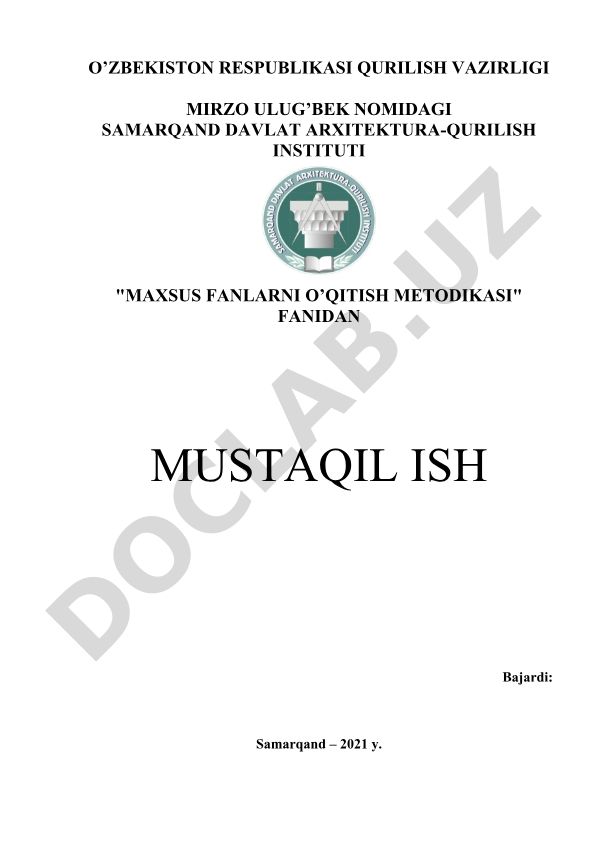 Maxsus fanlarni o'qitish metodikasi fanidan mustaqil ish