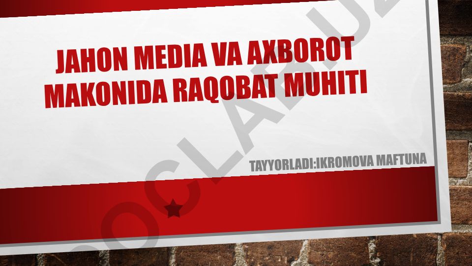 Jahon media va axborot makonida raqobat muhiti