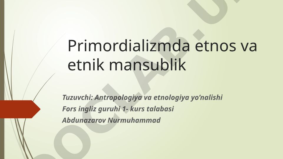 Primordializmda etnos va etnik mansublik
